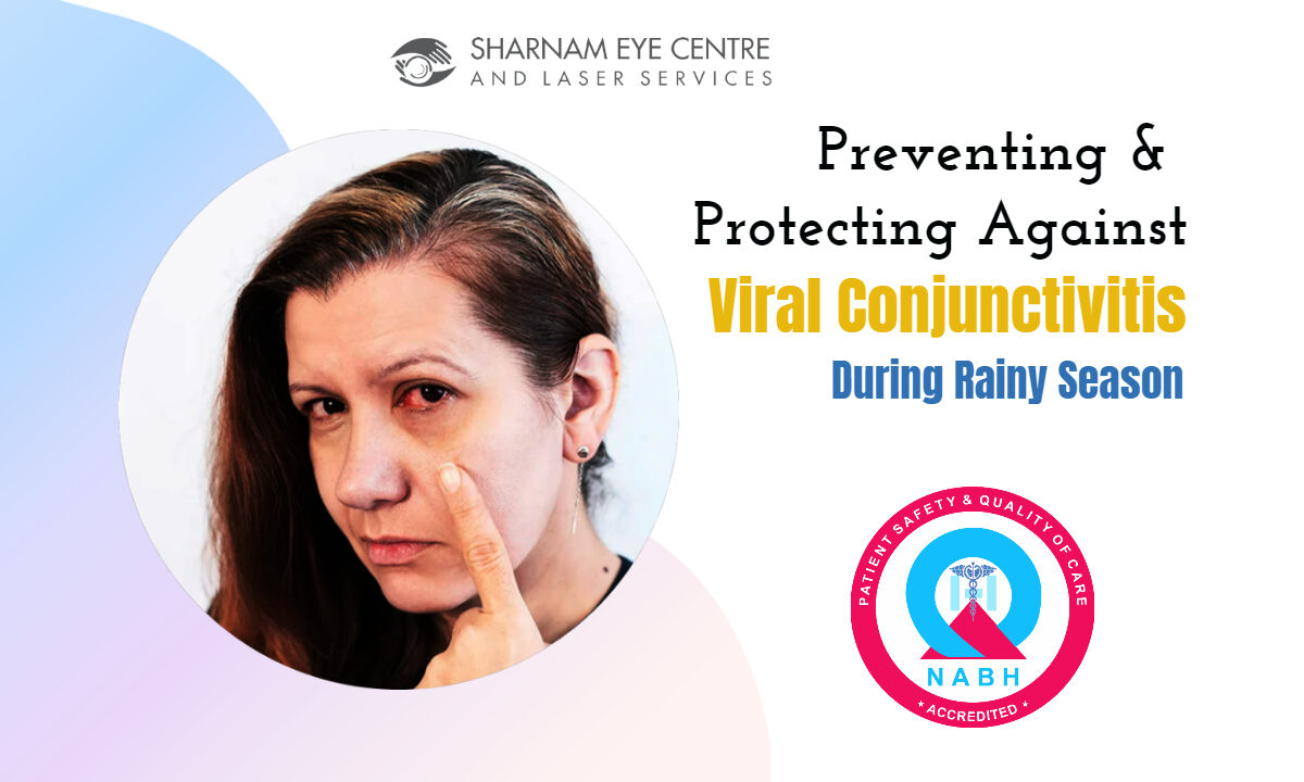 Viral Conjunctivitis During Rainy Season