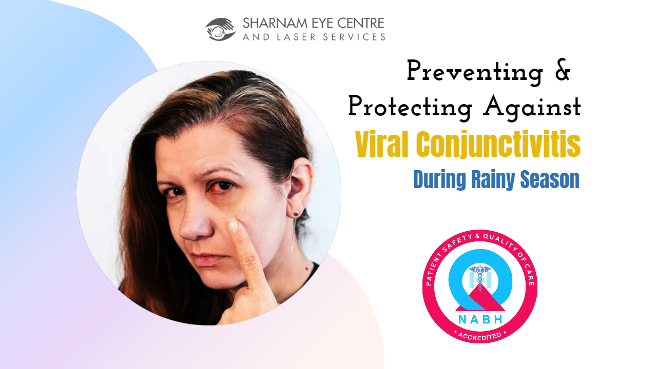 Viral Conjunctivitis During Rainy Season