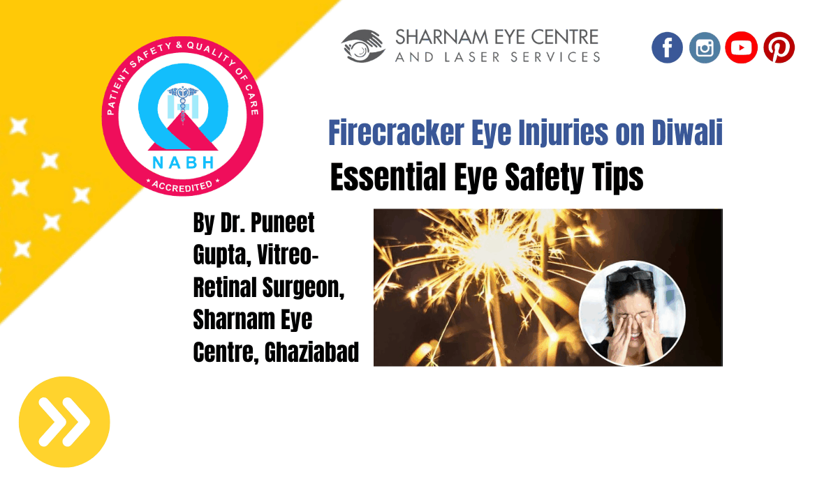 Firecracker Eye Injuries on Diwali – Essential Eye Safety Tips